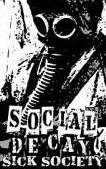 Social Decay (USA) : Sick Society (Tape)
